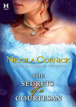 Nicola Cornick - The Secrets of a Courtesan