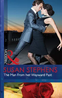 Susan Stephens - The Man From her Wayward Past