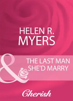 Helen Myers - The Last Man She'd Marry