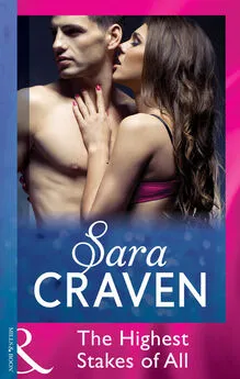 Sara Craven - The Highest Stakes of All