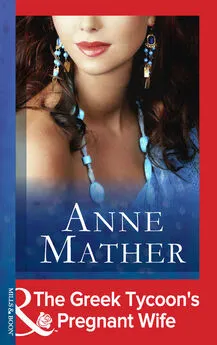 Anne Mather - The Greek Tycoon's Pregnant Wife