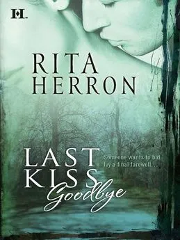 Rita Herron - Last Kiss Goodbye