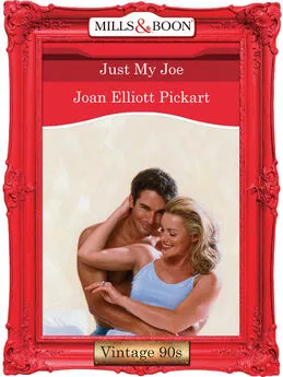 Joan Pickart - Just My Joe