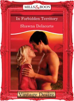 Shawna Delacorte - In Forbidden Territory