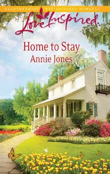 Annie Jones - Home to Stay