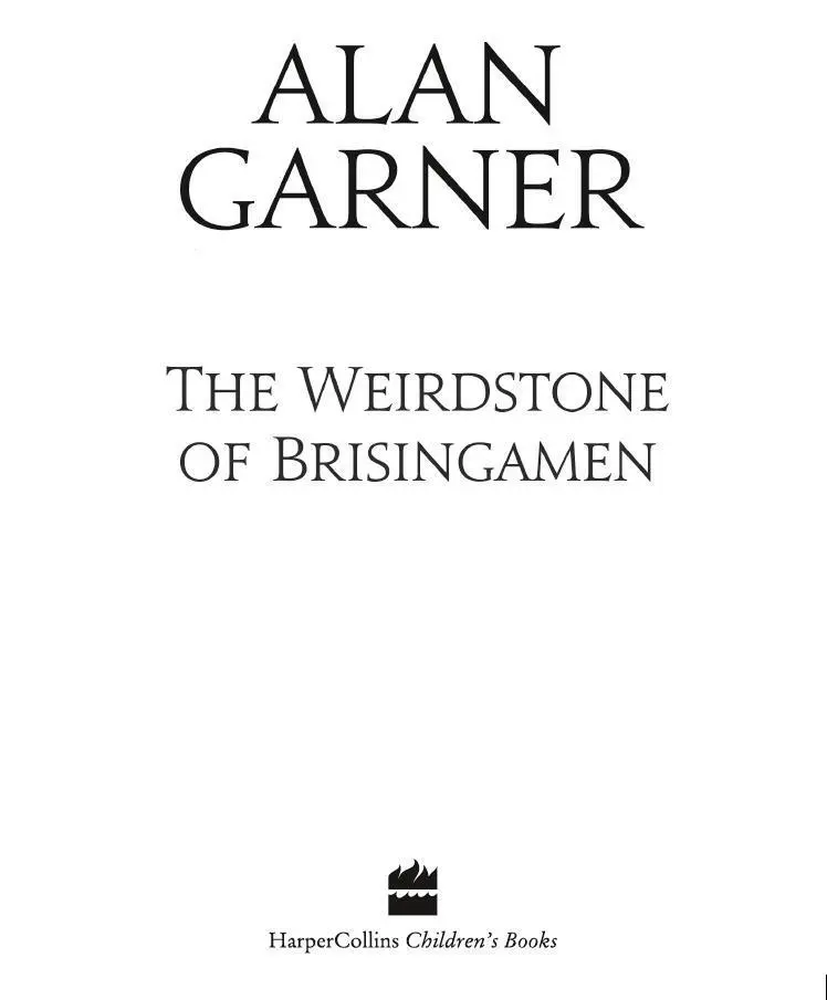 CONTENTS Cover The Weirdstone Of Brisingamen The Moon of Gomrath Конец - фото 2