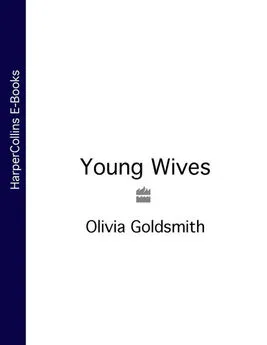 Olivia Goldsmith - Young Wives