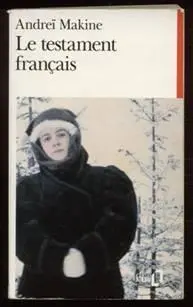 Андрей Макин Французское завещание Перевод с французского ЮЯХНИНОЙ и - фото 1