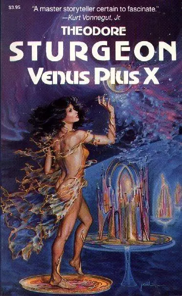 Теодор Старджон ВЕНЕРА ПЛЮС ИКС Venus Plus X Я Чарли Джонс на - фото 1