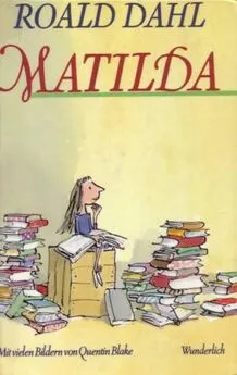 Roald Dahl - Matilda