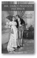 MR DARCY PRESENTS HIS BRIDEA SEQUEL TO JANE AUSTENS PRIDE PREJUDICE - фото 55