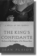 The Kings Confidante The Story of the Daughter of Sir Thomas More previously - фото 140