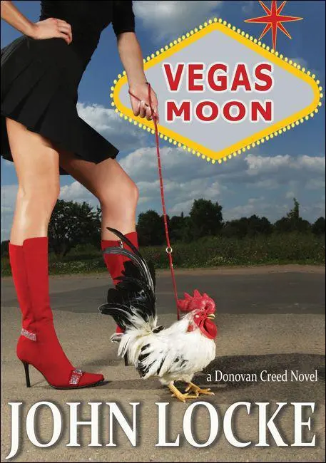 Vegas Moon a Donovan Creed Novel by John Locke This book is a work of - фото 1