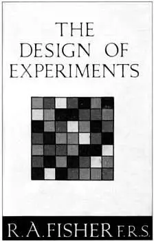 The Design of Experiments классический труд автор которого Рональд Фишер на - фото 93