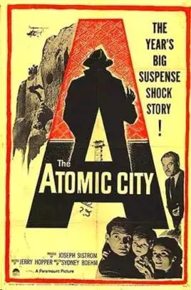 Постер к кинофильму Атомный город В мае 1952 года на экраны вышел фильм - фото 61