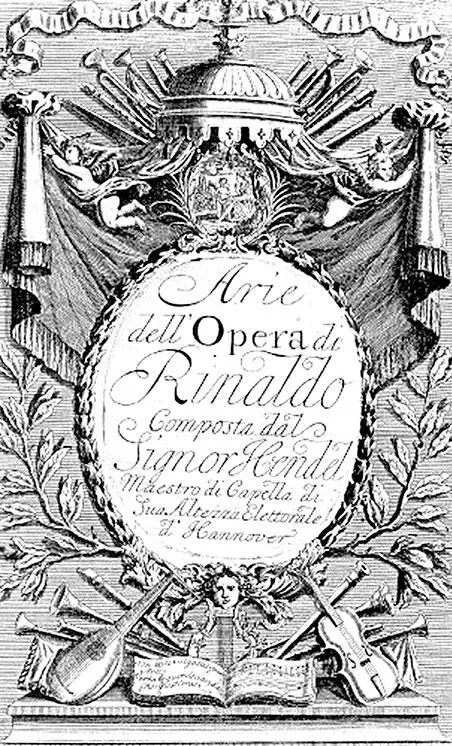 Титульный лист лондонского издания арий Ринальдо 1711 Однако в 1714 году - фото 142