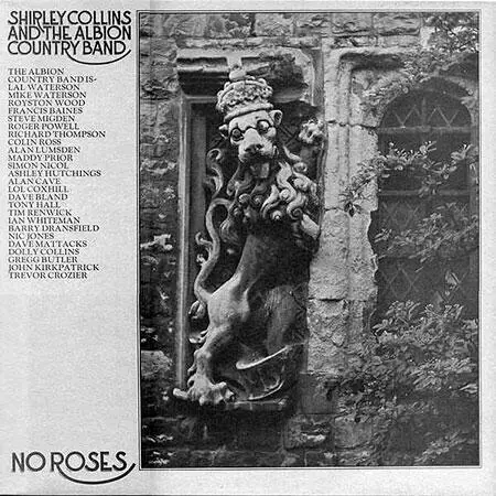 LP Shirley Collins and The Albion Country Band No Roses 1971 В сознании - фото 109