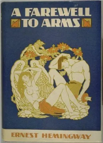 Обложка первого издания романа ЭХемингуэя Прощай оружие В 1927 году - фото 191