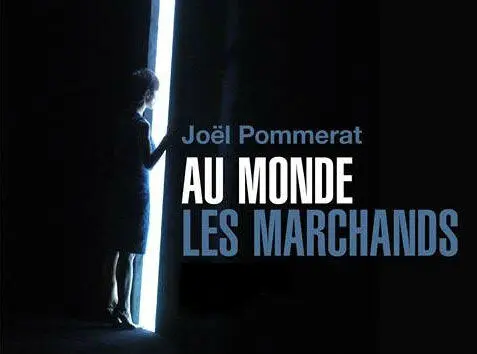 Joël PommeratLes marchands 2006 Перевод Делии Рубцовой и Игоря Гуськова - фото 1