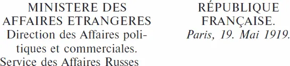 A la date du 6 Mai Monsieur Choulguine a bien voulu remettre un mémoire - фото 9