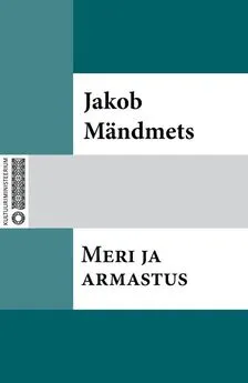 Jakob Mändmets - Meri ja armastus