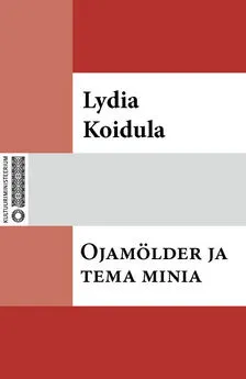 Lydia Koidula - Ojamölder ja tema minia