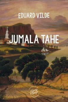 Eduard Vilde - Jumala tahe