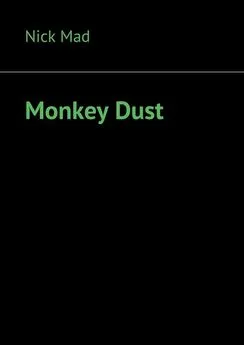 Nick Mad - Monkey Dust