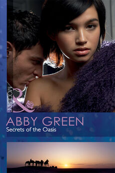 ABBY GREEN - Secrets of the Oasis