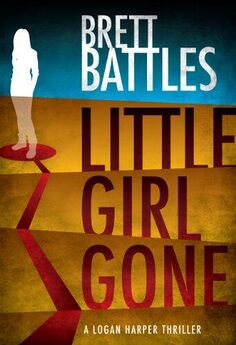 Brett Battles - Little Girl Gone