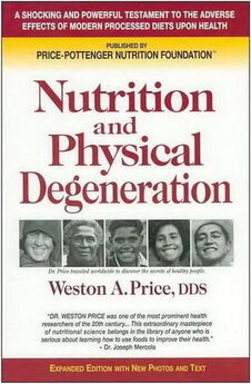 Вестон Прайс - Питание и физическая дегенерация. О причинах вредного воздействия современной диеты на зубы и здоровье человека