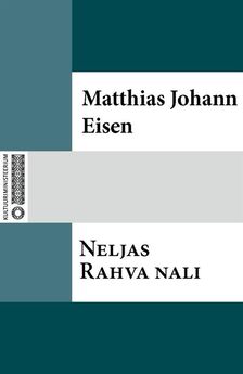 Matthias Johann Eisen - Neljas Rahva nali