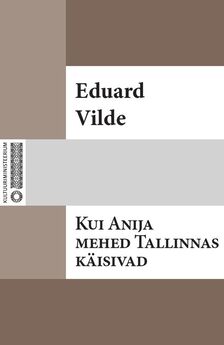 Eduard Vilde - Vigased pruudid