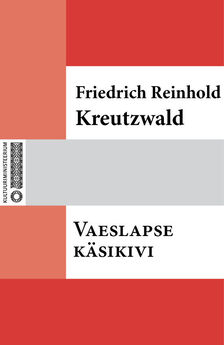 Friedrich Reinhold Kreutzwald - Naiste mõrtsukas