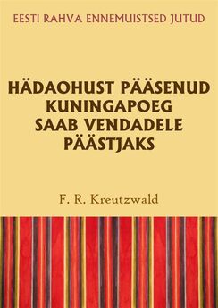 Friedrich Reinhold Kreutzwald - Võllamehikesed
